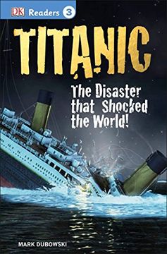 portada Dk Readers l3: Titanic: The Disaster That Shocked the World! (dk Readers Level 3) 
