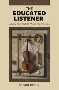 portada Educated Listener: A New Approach to Music Appreciation (en Inglés)