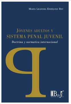 portada Jovenes Adultos y Sistema Penal Juvenil. Doctrina y Normativa Internacional (in Spanish)