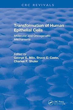 portada Transformation of Human Epithelial Cells (1992): Molecular and Oncogenetic Mechanisms (Crc Press Revivals) (in English)
