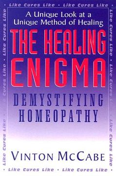 portada the healing enigma: demystifying homeopathy (en Inglés)