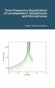 portada Time-Frequency Equalization of Loudspeakers, Headphones and Microphones