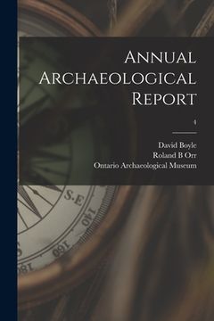 portada Annual Archaeological Report; 4 (en Inglés)