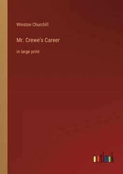 portada Mr. Crewe's Career: in large print