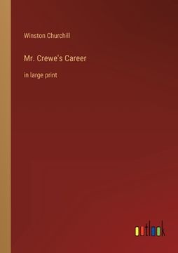 portada Mr. Crewe's Career: in large print (en Inglés)