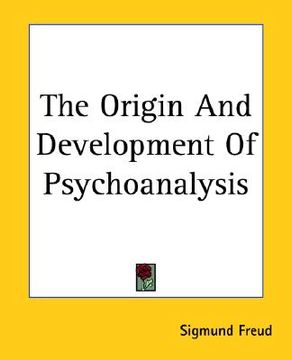 portada the origin and development of psychoanalysis (en Inglés)