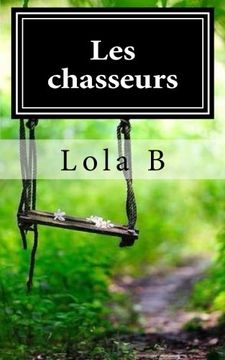 portada Les chasseurs: Tome 1: Esteban - Chase (Volume 1) (French Edition)