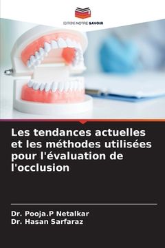 portada Les tendances actuelles et les méthodes utilisées pour l'évaluation de l'occlusion (en Francés)