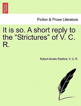 portada it is so. a short reply to the "strictures" of v. c. r. (in English)