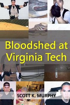 portada Bloodshed at Virginia Tech (en Inglés)