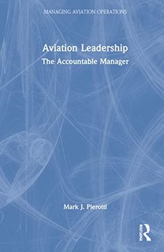 portada Aviation Leadership: The Accountable Manager (Managing Aviation Operations) (en Inglés)