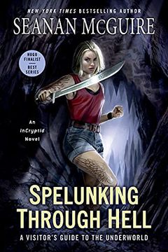 portada Spelunking Through Hell: A Visitor'S Guide to the Underworld: 11 (Incryptid) 