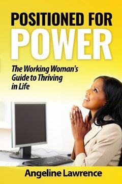 portada Positioned for Power: The Working Woman's Guide to Thriving in Life
