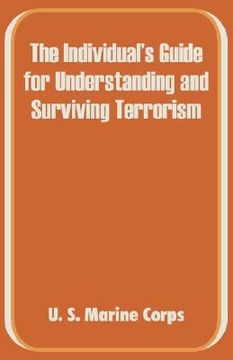 portada the individual's guide for understanding and surviving terrorism (en Inglés)