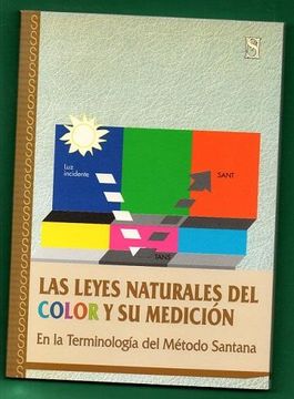 portada Las Leyes Naturales del Color y su Medicion: En la Terminología del Método Santana.