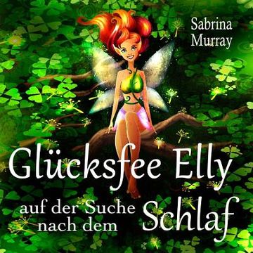 portada Gluecksfee Elly auf der Suche nach dem Schlaf (en Alemán)