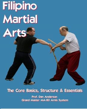 portada Filipino Martial Arts - The Core Basics, Structure, & Essentials (en Inglés)