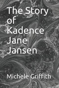 portada The Story of Kadence Jane Jansen (en Inglés)