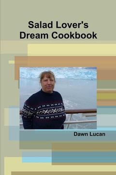 portada Salad Lover's Dream Cookbook (en Inglés)