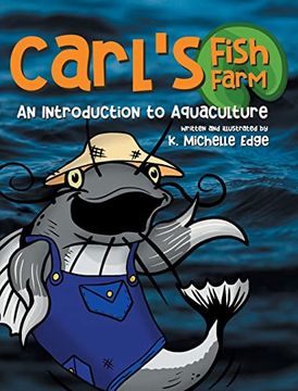 portada Carl's Fish Farm: An Introduction to Aquaculture (en Inglés)