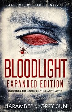 portada BloodLight: Expanded Edition (includes the story Lilith's Arithmetic) (in English)