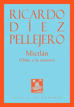 portada Mictlán: (Odas a la Muerte): 292 (Olifante) (in Spanish)