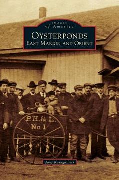 portada Oysterponds: East Marion and Orient (en Inglés)
