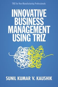 portada Innovative Business Management Using TRIZ (in English)