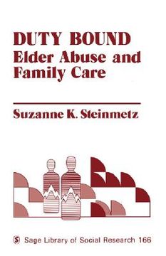 portada duty bound: elder abuse and family care (in English)
