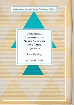 portada Notational Experiments in North American Long Poems, 1961-2011: Stave Sightings (Modern and Contemporary Poetry and Poetics) (en Inglés)