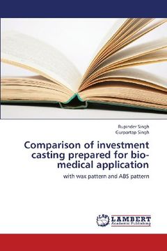 portada Comparison of Investment Casting Prepared for Bio-Medical Application
