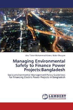 portada Managing Environmental Safety to Finance Power Projects: Bangladesh