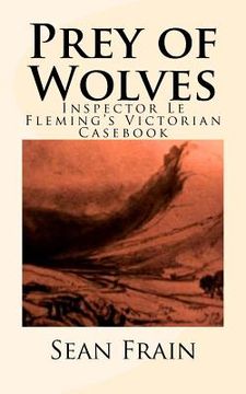 portada Prey of Wolves: Inspector Le Fleming's Victorian Casebook (en Inglés)