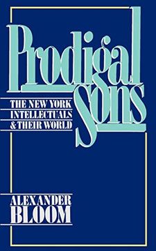 portada Prodigal Sons: The new York Intellectuals and Their World 