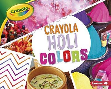 portada Crayola ® Holi Colors Format: Library Bound 