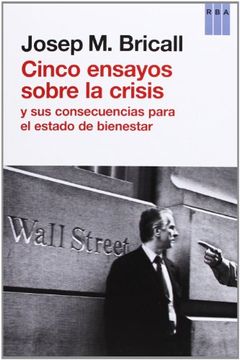 portada Cinco Ensayos Sobre la Crisis: Y sus Consecuencias Para el Estado del Bienestar (in Spanish)