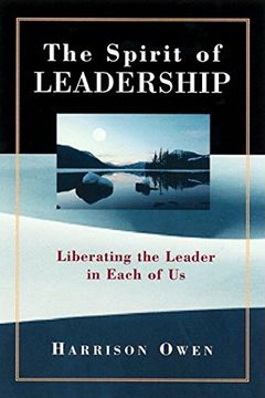 portada The Spirit of Leadership: Liberating the Leader in Each of us (en Inglés)