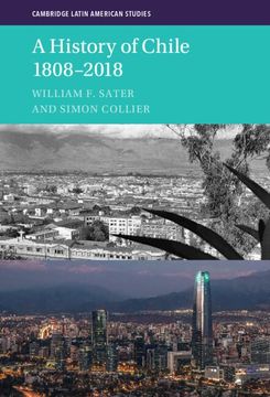 portada A History of Chile 1808–2018 (Cambridge Latin American Studies, Series Number 126) (en Inglés)