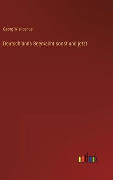 portada Deutschlands Seemacht sonst und jetzt (in German)