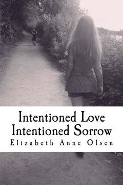 portada Intentioned Love Intentioned Sorrow (en Inglés)