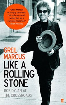 portada Like a Rolling Stone: Bob Dylan at the Crossroads (in English)