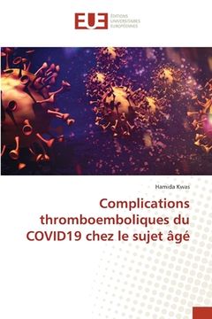 portada Complications thromboemboliques du COVID19 chez le sujet âgé (in French)