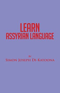 portada Learn Assyrian Language: Derivative of Aramaic Language (en Inglés)