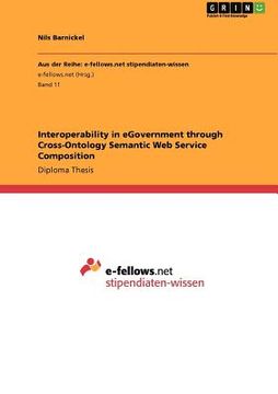 portada interoperability in egovernment through cross-ontology semantic web service composition (en Inglés)