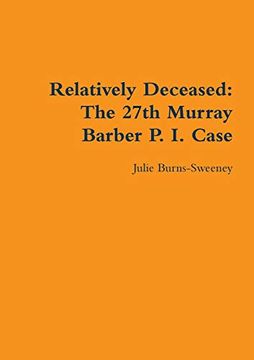 portada Relatively Deceased: The 27Th Murray Barber p. I. Case (en Inglés)