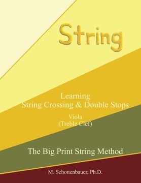 portada Learning String Crossing and Double Stops: Viola (Treble Clef) (The Big Print String Method)