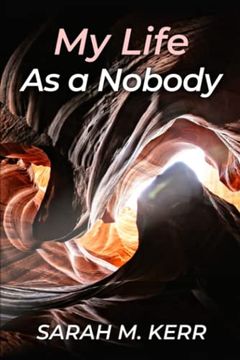 portada "my Life as a Nobody": Sarah m. Kerr (en Inglés)