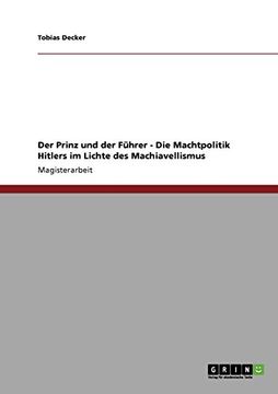 portada Der Prinz und der Führer - Die Machtpolitik Hitlers im Lichte des Machiavellismus (German Edition)