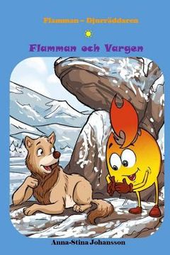 portada Flamman och Vargen (Swedish Edition, Bedtime stories, Ages 5-8) (in Swedish)