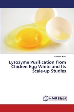 portada Lysozyme Purification from Chicken Egg White and Its Scale-Up Studies